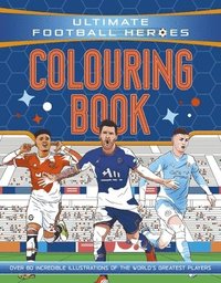 bokomslag Ultimate Football Heroes Colouring Book (The No.1 football series)