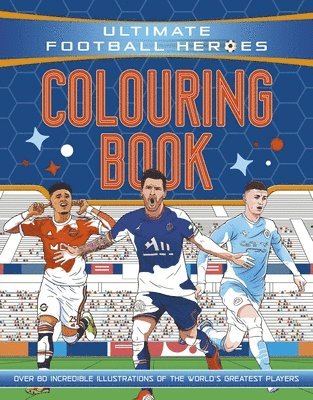 Ultimate Football Heroes Colouring Book 1