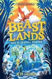 bokomslag Beastlands: Race to Frostfall Mountain