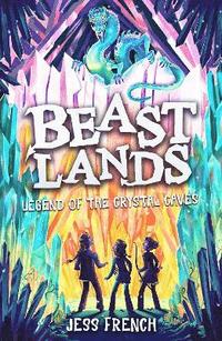 bokomslag Beastlands: Legend of the Crystal Caves