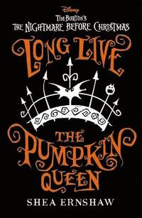 bokomslag Long Live the Pumpkin Queen