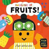 bokomslag Imagine if... Fruits!
