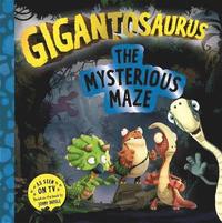 bokomslag Gigantosaurus - The Mysterious Maze