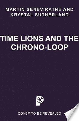 bokomslag Time Lions and the Chrono-Loop