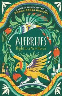 bokomslag Alebrijes - Flight to a New Haven