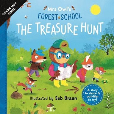 bokomslag Mrs Owl's Forest School: The Treasure Hunt