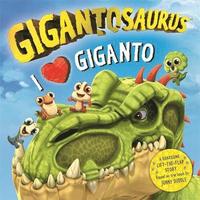 bokomslag Gigantosaurus - I Love Giganto