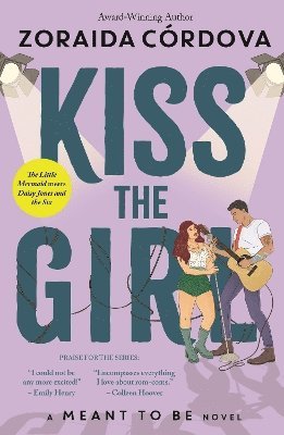 Zoraida Córdova - Kiss the Girl: A Meant to Be Novel, Häftad