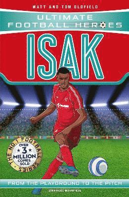 Matt & Tom Oldfield, Ultimate Football Heroes - Ultimate Football Heroes: Isak (Goal Machines), Häftad