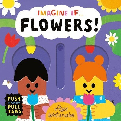 Imagine if... Flowers! 1