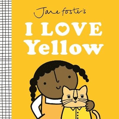 Jane Foster - Jane Foster's I Love Yellow, Inbunden