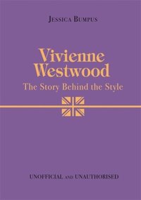 bokomslag Vivienne Westwood: The Story Behind the Style