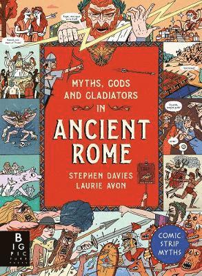 Comic Strip Myths: Myths, Gods and Gladiators in Ancient Rome