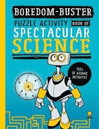 bokomslag Boredom Buster: A Puzzle Activity Book of Spectacular Science