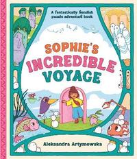bokomslag Sophie's Incredible Voyage