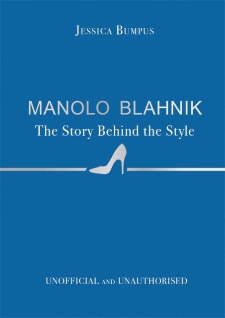 Manolo Blahnik: The Story Behind the Style 1