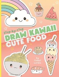 bokomslag Draw Kawaii: Cute Food