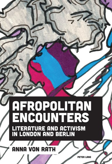 Anna von Rath - Afropolitan Encounters, Inbunden