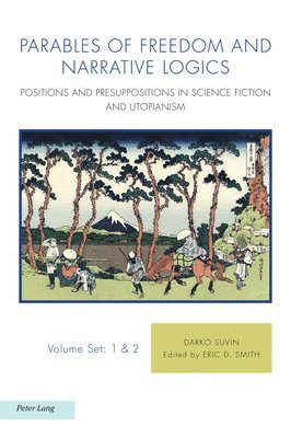 Darko Suvin, Eric Smith - Parables of Freedom and Narrative Logics, Häftad