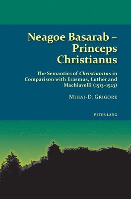 bokomslag Neagoe Basarab - Princeps Christianus