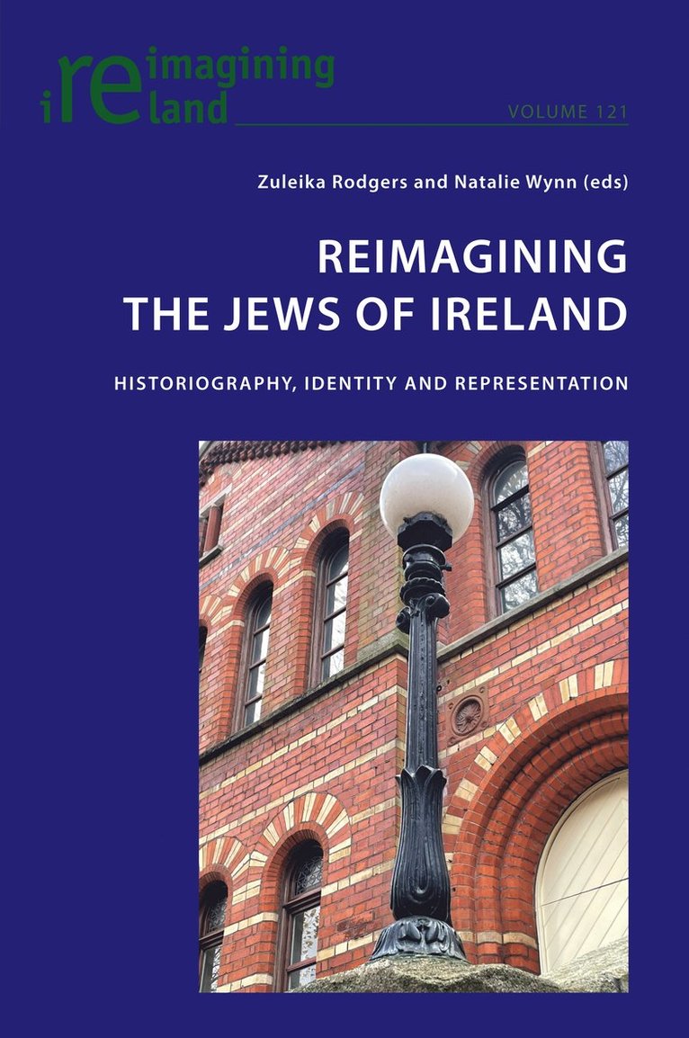 Zuleika Rodgers, Natalie Wynn, Eamon Maher - Reimagining the Jews of Ireland, Häftad