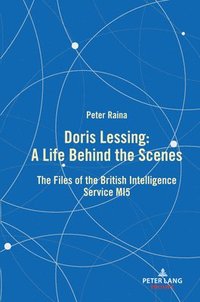 bokomslag Doris Lessing - A Life Behind the Scenes