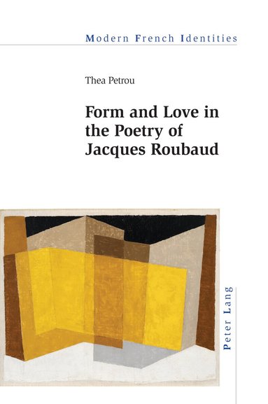 Thea Petrou - Form and Love in the Poetry of Jacques Roubaud, Häftad
