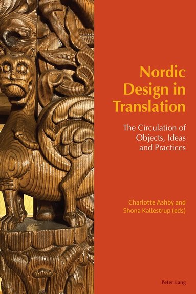 Charlotte Ashby, Shona Kallestrup - Nordic Design in Translation, Inbunden
