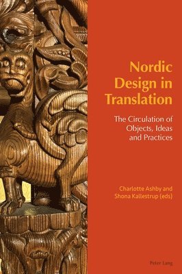 Charlotte Ashby, Shona Kallestrup, Grace Brockington - Nordic Design in Translation, Inbunden