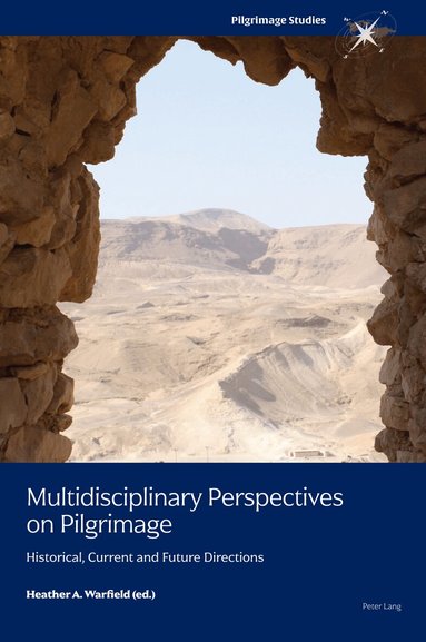 Heather A. Warfield - Multidisciplinary Perspectives on Pilgrimage, Häftad