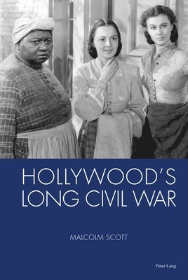 Hollywood's Long Civil War 1