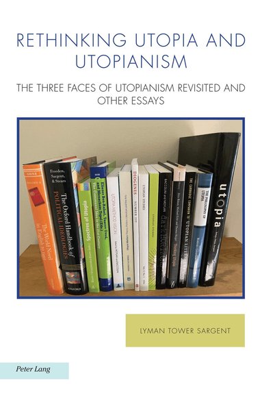 Lyman Tower Sargent - Rethinking Utopia and Utopianism, Häftad