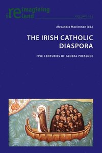 bokomslag The Irish Catholic Diaspora