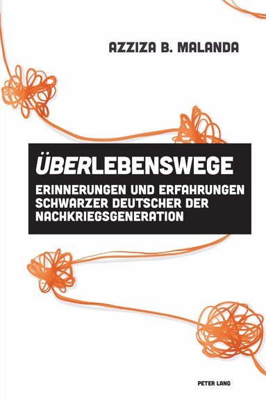 Azziza Malanda, Tiffany Florvil, Vanessa Plumly - UeberLebenswege, Inbunden