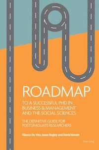 bokomslag Roadmap to a successful PhD in Business  & management and the social sciences