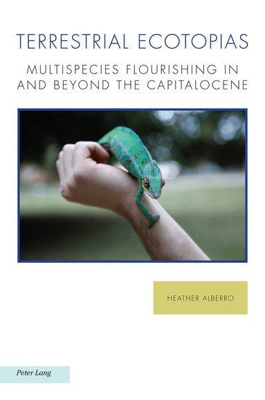 Heather Alberro, Michael G. Kelly, Raffaella Baccolini - Terrestrial Ecotopias, Häftad
