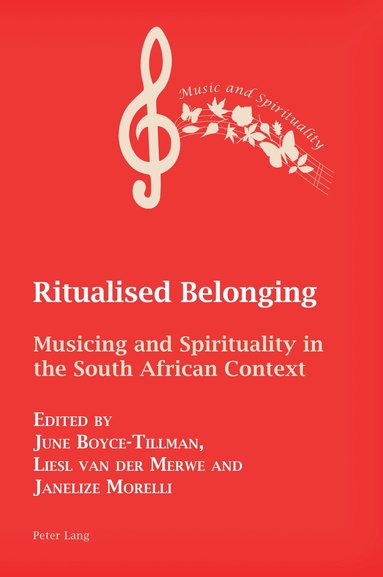 June Boyce-Tillman, Liesl Van der Merwe, Janelize Morelli - Ritualised Belonging, Häftad