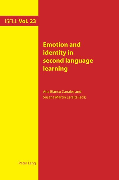 Ana Blanco Canales, Susana Martín Leralta - Emotion and identity in second language learning, Häftad