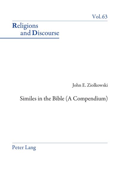 John E. Ziolkowski - Similes in the Bible (A Compendium), Inbunden