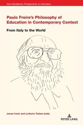Paulo Freires Philosophy of Education in Contemporary Context 1