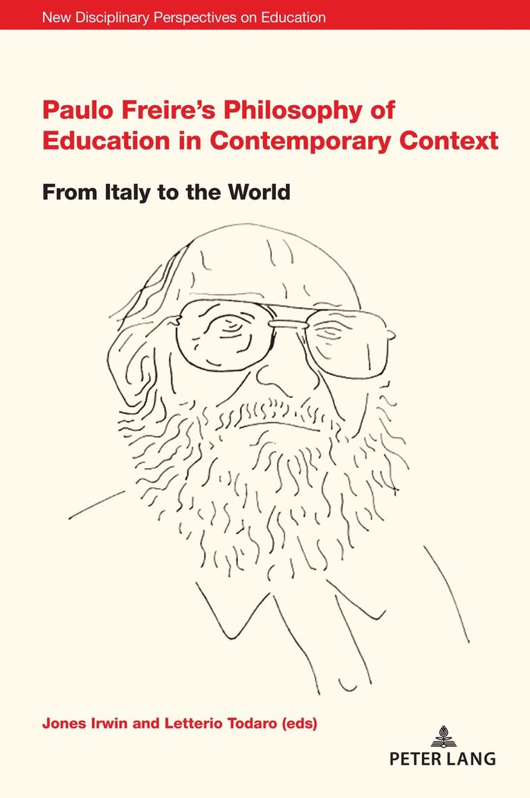 Paulo Freire’s Philosophy of Education in Contemporary Context