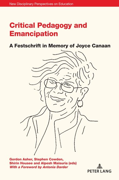 Stephen Cowden, Gordon Asher, Shirin Housee, Maisuria Alpesh - Critical Pedagogy and Emancipation, Häftad