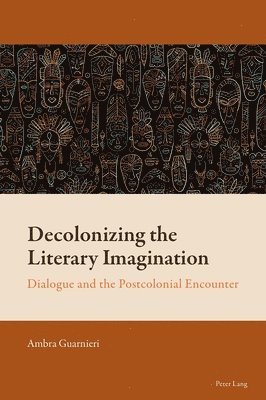 bokomslag Decolonizing the Literary Imagination