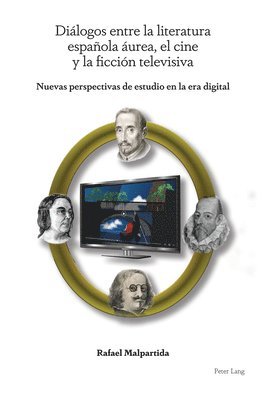 bokomslag Diálogos entre la literatura española áurea, el cine y la ficción televisiva