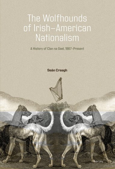 Seán Creagh - Wolfhounds of Irish-American Nationalism, Häftad