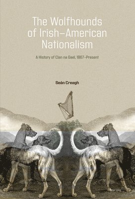 bokomslag Wolfhounds of Irish-American Nationalism