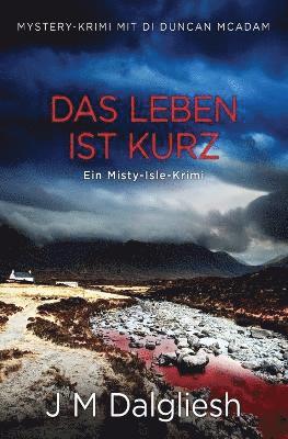 J M Dalgliesh - Leben ist kurz, Häftad