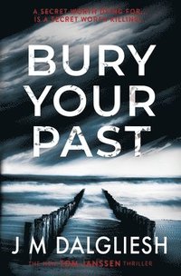 bokomslag Bury Your Past