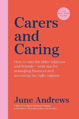 Carers and Caring: The One-Stop Guide 1