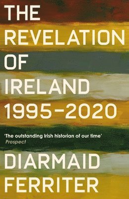 Diarmaid Ferriter - Revelation of Ireland, Häftad